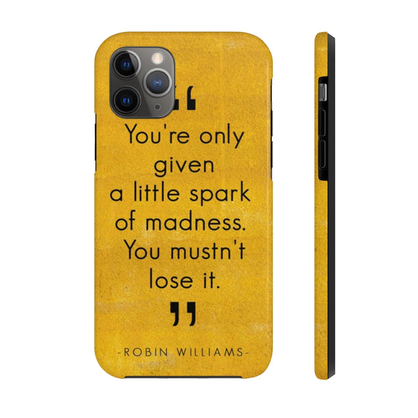 Spark of Madness Quote - Tough Collection