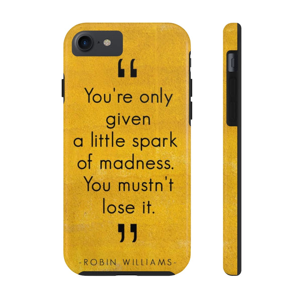 Spark of Madness Quote - Tough Collection