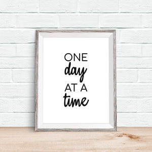 One Day at a Time Art Print