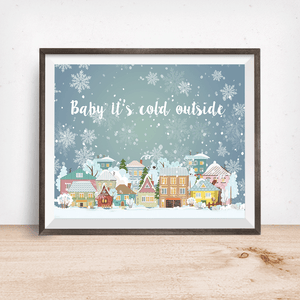 Baby It's Cold Outside Christmas Village Wall Art Print
