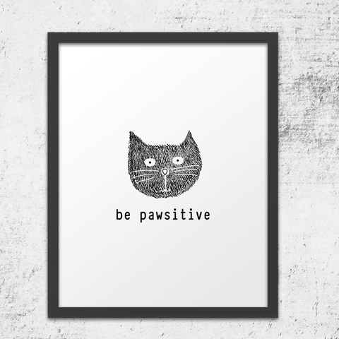 Be Pawistive Cat Wall Art Print